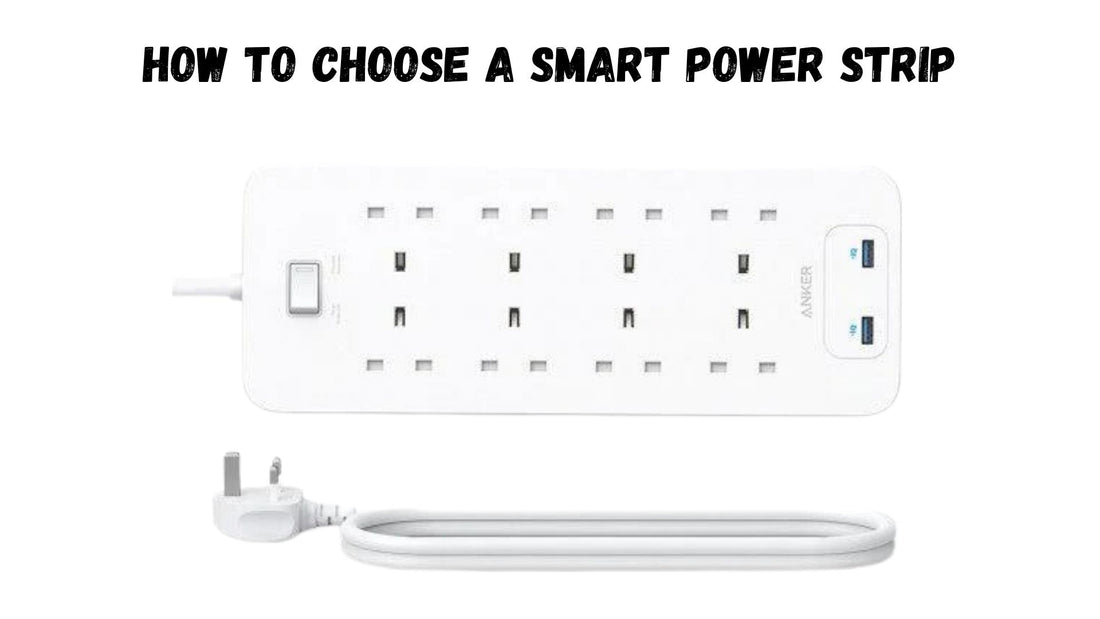 Die Auswahl der richtigen smarten Steckdosenleiste für Ihre digitalen Bedürfnisse